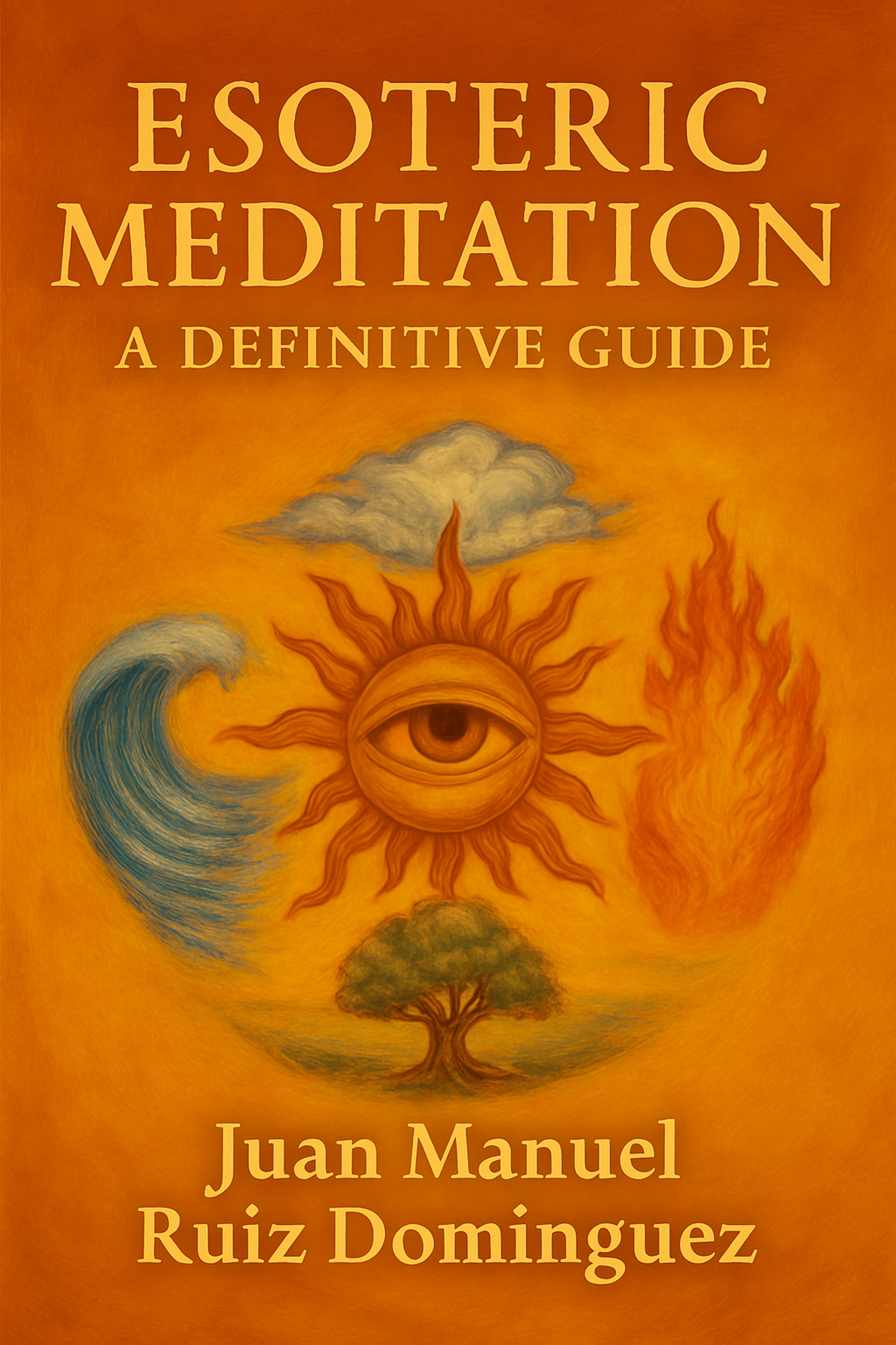 Esoteric Meditation: A Definitive Guide — Book Cover